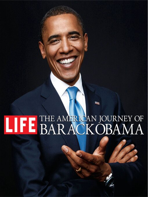 Title details for The American Journey of Barack Obama by The Editors of Life Magazine - Wait list